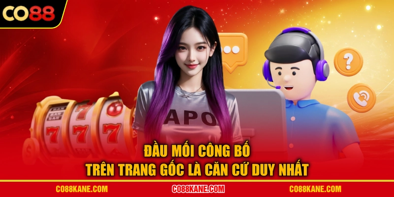 Đầu mối công bố trên trang gốc là căn cứ duy nhất
